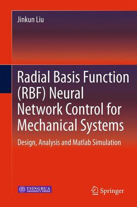 Liu |  Radial Basis Function (RBF) Neural Network Control for Mechanical Systems | Buch |  Sack Fachmedien