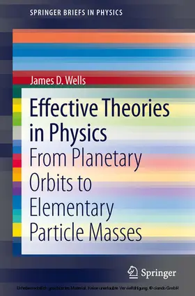 Wells |  Effective Theories in Physics | eBook | Sack Fachmedien