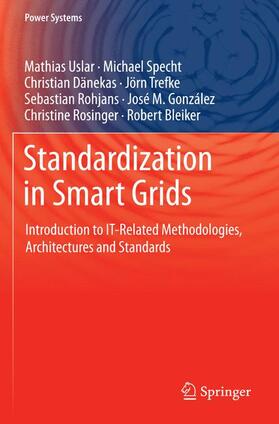 Uslar / Specht / Dänekas |  Standardization in Smart Grids | Buch |  Sack Fachmedien