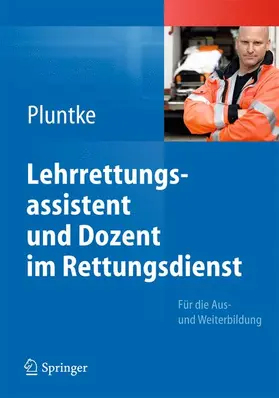 Pluntke |  Lehrrettungsassistent und Dozent im Rettungsdienst | Buch |  Sack Fachmedien