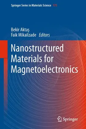 Mikailzade / Aktas |  Nanostructured Materials for Magnetoelectronics | Buch |  Sack Fachmedien