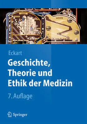 Eckart |  Geschichte, Theorie und Ethik der Medizin | eBook | Sack Fachmedien