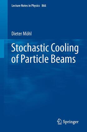 Möhl |  Stochastic Cooling of Particle Beams | Buch |  Sack Fachmedien