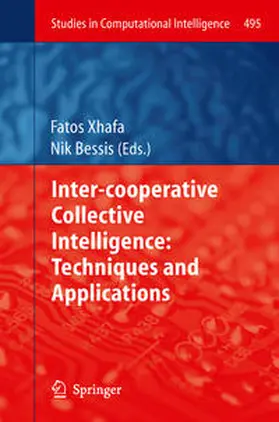 Xhafa / Bessis |  Inter-cooperative Collective Intelligence: Techniques and Applications | eBook | Sack Fachmedien