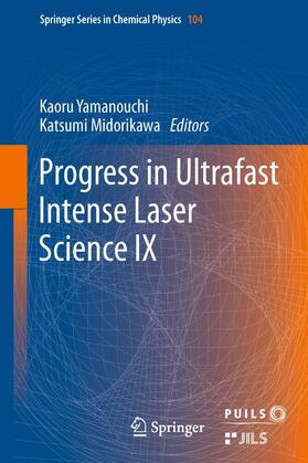 Yamanouchi / Midorikawa |  Progress in Ultrafast Intense Laser Science | eBook | Sack Fachmedien