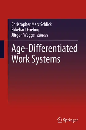 Schlick / Frieling / Wegge |  Age-Differentiated Work Systems | eBook | Sack Fachmedien