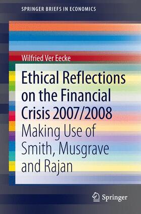 Ver Eecke |  Ethical Reflections on the Financial Crisis 2007/2008 | Buch |  Sack Fachmedien