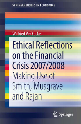 Ver Eecke |  Ethical Reflections on the Financial Crisis 2007/2008 | eBook | Sack Fachmedien