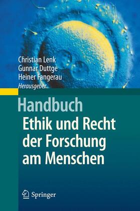 Lenk / Fangerau / Duttge | Handbuch Ethik und Recht der Forschung am Menschen | Buch | 978-3-642-35098-6 | sack.de