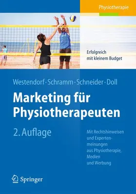 Westendorf / Schramm / Schneider |  Marketing für Physiotherapeuten | Buch |  Sack Fachmedien