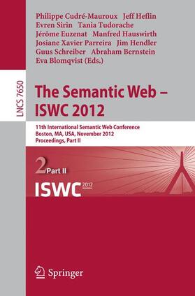 Cudré-Mauroux / Bernstein / Heflin |  The Semantic Web -- ISWC 2012 | Buch |  Sack Fachmedien
