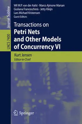 van der Aalst / Ajmone Marsan / Franceschinis |  Transactions on Petri Nets and Other Models of Concurrency VI | eBook | Sack Fachmedien