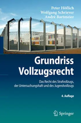 Höflich / Schriever / Bartmeier |  Grundriss Vollzugsrecht | eBook | Sack Fachmedien