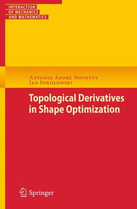 Sokolowski / Novotny / Sokolowski |  Topological Derivatives in Shape Optimization | Buch |  Sack Fachmedien
