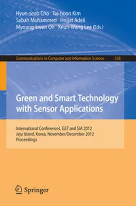 Cho / Kim / Mohammed |  Green and Smart Technology with Sensor Applications | eBook | Sack Fachmedien