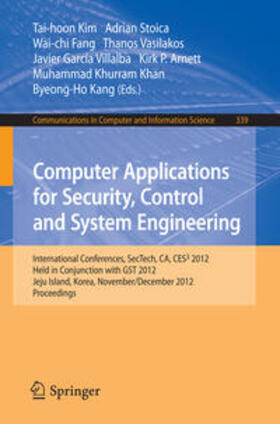 Kim / Stoica / Fang |  Computer Applications for Security, Control and System Engineering | eBook | Sack Fachmedien