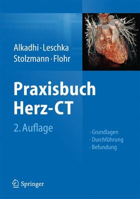 Alkadhi / Flohr / Leschka |  Praxisbuch Herz-CT | Buch |  Sack Fachmedien