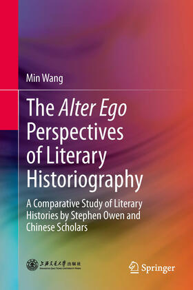 Wang |  The Alter Ego Perspectives of Literary Historiography | eBook | Sack Fachmedien