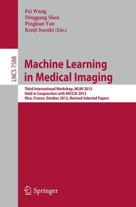 Wang / Suzuki / Shen |  Machine Learning in Medical Imaging | Buch |  Sack Fachmedien