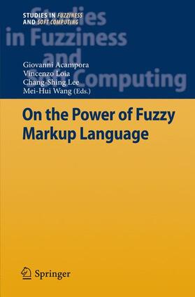 Acampora / Wang / Loia |  On the Power of Fuzzy Markup Language | Buch |  Sack Fachmedien