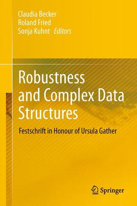 Becker / Kuhnt / Fried |  Robustness and Complex Data Structures | Buch |  Sack Fachmedien