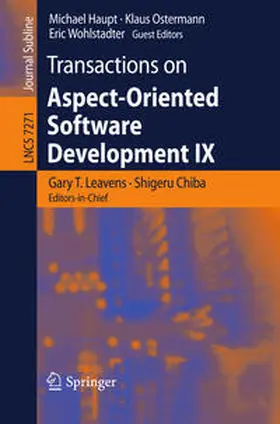 Leavens / Chiba / Haupt |  Transactions on Aspect-Oriented Software Development IX | eBook | Sack Fachmedien