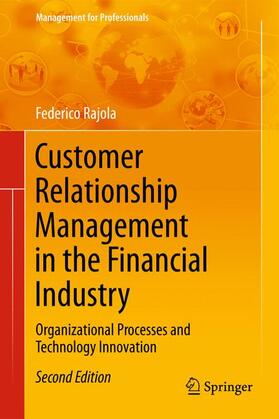 Rajola |  Customer Relationship Management in the Financial Industry | Buch |  Sack Fachmedien