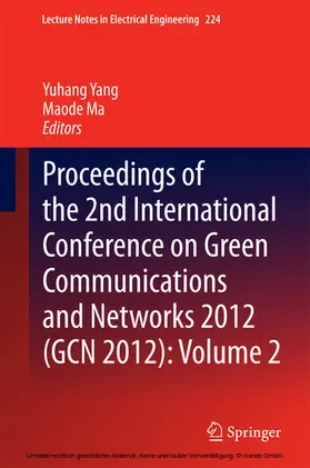 Yang / Ma |  Proceedings of the 2nd International Conference on Green Communications and Networks 2012 (GCN 2012): Volume 2 | eBook | Sack Fachmedien