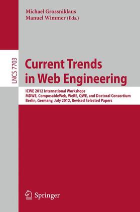 Wimmer / Grossniklaus |  Current Trends in Web Engineering | Buch |  Sack Fachmedien