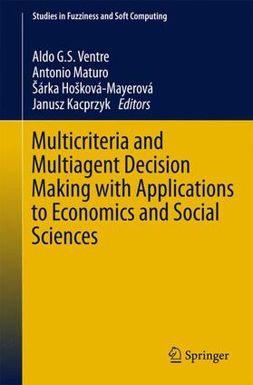 Ventre / Kacprzyk / Maturo |  Multicriteria and Multiagent Decision Making with Applications to Economics and Social Sciences | Buch |  Sack Fachmedien