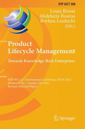 Rivest / Louhichi / Bouras |  Product Lifecycle Management: Towards Knowledge-Rich Enterprises | Buch |  Sack Fachmedien