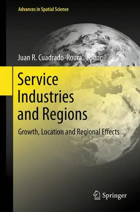 Cuadrado-Roura |  Service Industries and Regions | Buch |  Sack Fachmedien