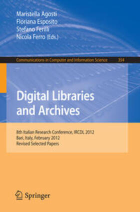 Agosti / Esposito / Ferilli |  Digital Libraries and Archives | eBook | Sack Fachmedien