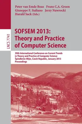 van Emde Boas / Groen / Sack |  SOFSEM 2013: Theory and Practice of Computer Science | Buch |  Sack Fachmedien