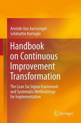 Kurtoglu / van Aartsengel |  Handbook on Continuous Improvement Transformation | Buch |  Sack Fachmedien