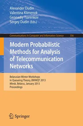 Dudin / Klimenok / Tsarenkov |  Modern Probabilistic Methods for Analysis of Telecommunication Networks | Buch |  Sack Fachmedien