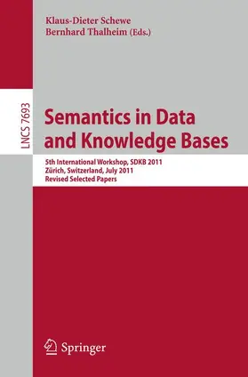 Thalheim / Schewe |  Semantics in Data and Knowledge Bases | Buch |  Sack Fachmedien