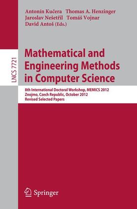 Kucera / Henzinger / Antos | Mathematical and Engineering Methods in Computer Science | Buch | 978-3-642-36044-2 | sack.de