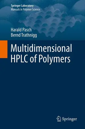 Trathnigg / Pasch |  Multidimensional HPLC of Polymers | Buch |  Sack Fachmedien