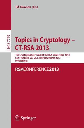 Dawson |  Topics in Cryptology - CT- RSA 2013 | Buch |  Sack Fachmedien