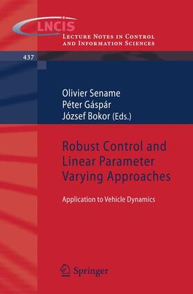 Sename / Bokor / Gaspar |  Robust Control and Linear Parameter Varying Approaches | Buch |  Sack Fachmedien