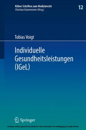 Voigt |  Individuelle Gesundheitsleistungen (IGeL) | eBook | Sack Fachmedien