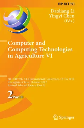 Chen / Li |  Computer and Computing Technologies in Agriculture VI | Buch |  Sack Fachmedien