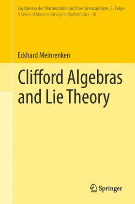 Meinrenken |  Clifford Algebras and Lie Theory | Buch |  Sack Fachmedien