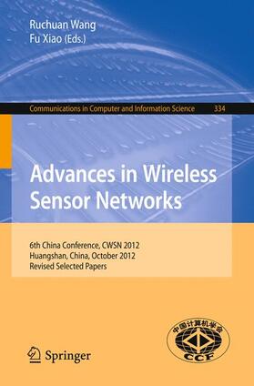 Xiao / Wang |  Advances in Wireless Sensor Networks | Buch |  Sack Fachmedien