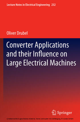 Drubel |  Converter Applications and their Influence on Large Electrical Machines | eBook | Sack Fachmedien