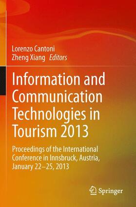 Xiang / Cantoni |  Information and Communication Technologies in Tourism 2013 | Buch |  Sack Fachmedien