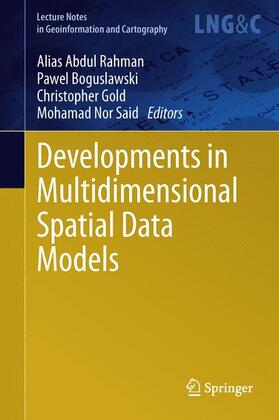 Abdul Rahman / Said / Boguslawski |  Developments in Multidimensional Spatial Data Models | Buch |  Sack Fachmedien