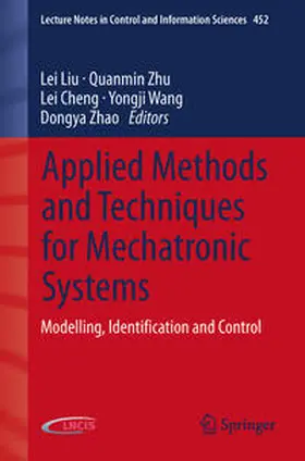 Liu / Zhu / Cheng |  Applied Methods and Techniques for Mechatronic Systems | eBook | Sack Fachmedien