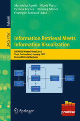 Agosti / Ferro / Forner |  Information Retrieval Meets Information Visualization | eBook | Sack Fachmedien